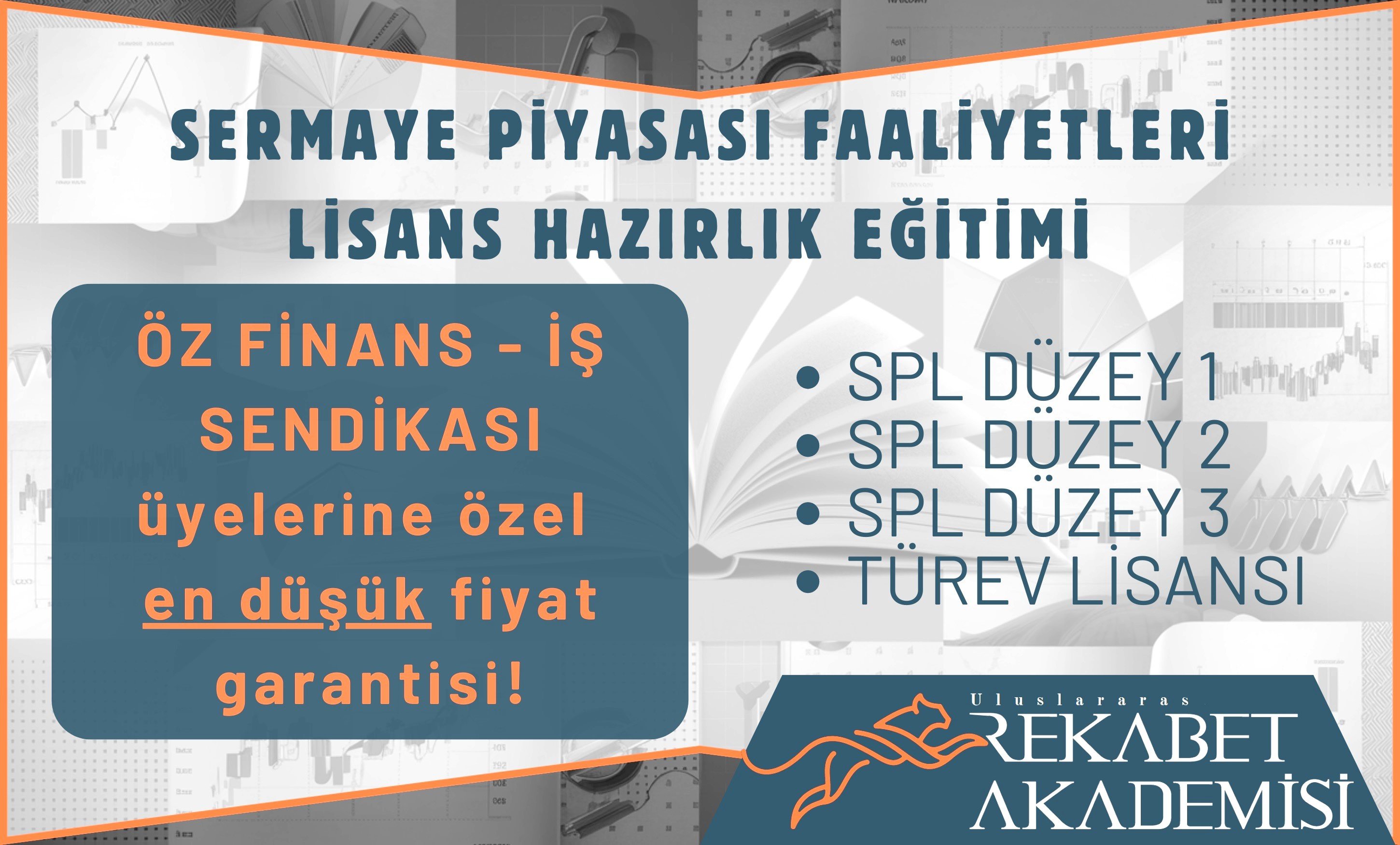 ÜYELERİMİZE ÖZEL, SERMAYE PİYASASI LİSANSLAMA HAZIRLIK EĞİTİMİ