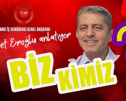 BİZ KİMİZ ?